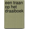 Een traan op het draaiboek by Nicole van Leeuwen