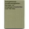 Breingeheimen Studievaardigheden, beroeps- en omgangscompetenties voor het MBO door Jitske Schulte