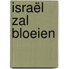 Israël zal bloeien by Timek Kolman