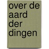 Over de aard der dingen door Louis-Claude Saint-Martin