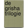 De Grisha trilogie door Leigh Bardugo