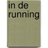 In de running