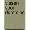 Vissen voor Dummies by Peter Kaminsky