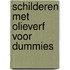 Schilderen met olieverf voor Dummies