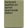 Backcard Spekkie en Sproet spannende weken door Onbekend