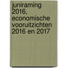 Juniraming 2016, Economische vooruitzichten 2016 en 2017 door Cpb