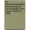 De wetenschappelijke beoefening van het burgerlijk recht tussen 1940 en 1992 door C.J.H. Jansen