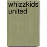 Whizzkids United by Roger Holtus