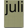 Juli door Audrey Carlan