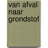 Van afval naar grondstof