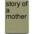 Story of a mother