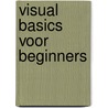 Visual Basics voor beginners by Antoon Crama