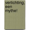 Verlichting, een mythe! door Joey Lott