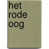 Het rode oog by Riny Luiten