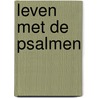 Leven met de Psalmen door Rita Herk, van