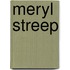 Meryl Streep