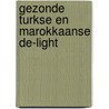 Gezonde Turkse en Marokkaanse De-light by Maryam El-Ghraibi