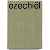 Ezechiël door Ger de Koning