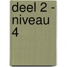 Deel 2 - niveau 4 by Stef Stienstra