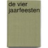 De vier jaarfeesten