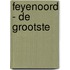 Feyenoord - de grootste