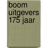 Boom uitgevers 175 jaar by Gert-Jan Johannes