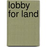 Lobby for land door Dirk Koppenol