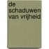 De schaduwen van vrijheid