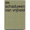 De schaduwen van vrijheid door Ad Verbrugge