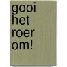 Gooi het roer om! door L. David Marquet