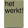 Het werkt! door Johan Faber