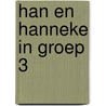 Han en Hanneke in groep 3 by Geesje vogelaar-van Mourik
