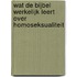 Wat de Bijbel werkelijk leert over homoseksualiteit