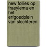 New Follies op Fraeylema en het Erfgoedplein van Slochteren by Henny van Harten
