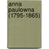 Anna Paulowna (1795-1865)