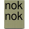 Nok Nok door Murielle J.H. Geypen