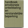 Handboek emotionele ontwikkeling en verstandelijke beperking door Onbekend
