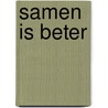 Samen is beter door Simon Sinek