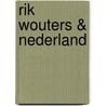 Rik Wouters & Nederland door Maarten Jager