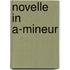 Novelle in A-mineur