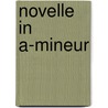 Novelle in A-mineur door Hans Offringa