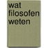 Wat filosofen weten