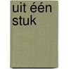 Uit één stuk door Pieke Stuvel