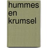 Hummes en Krumsel door Bert van Riel