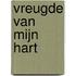 Vreugde van mijn hart