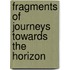 Fragments of journeys towards the horizon