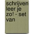Schrijven leer je zo! - set van