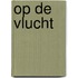 Op de vlucht