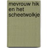 Mevrouw Hik en het Scheetwolkje door Eva Dax