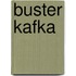 Buster Kafka